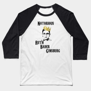 Notorious Ruth Bader Ginsburg Baseball T-Shirt